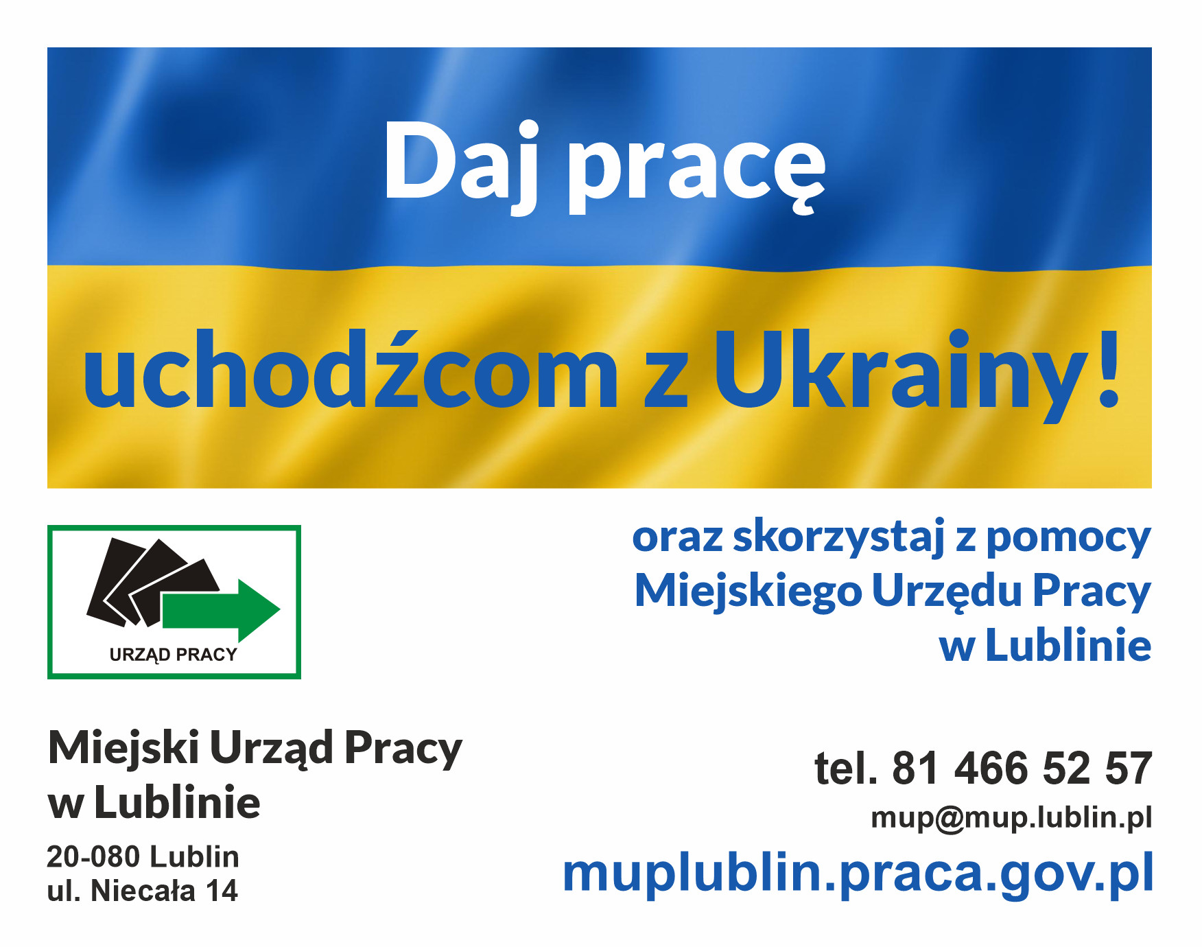 Pracodawco daj pracę uchodzcom z Ukrainy MUP Lublin